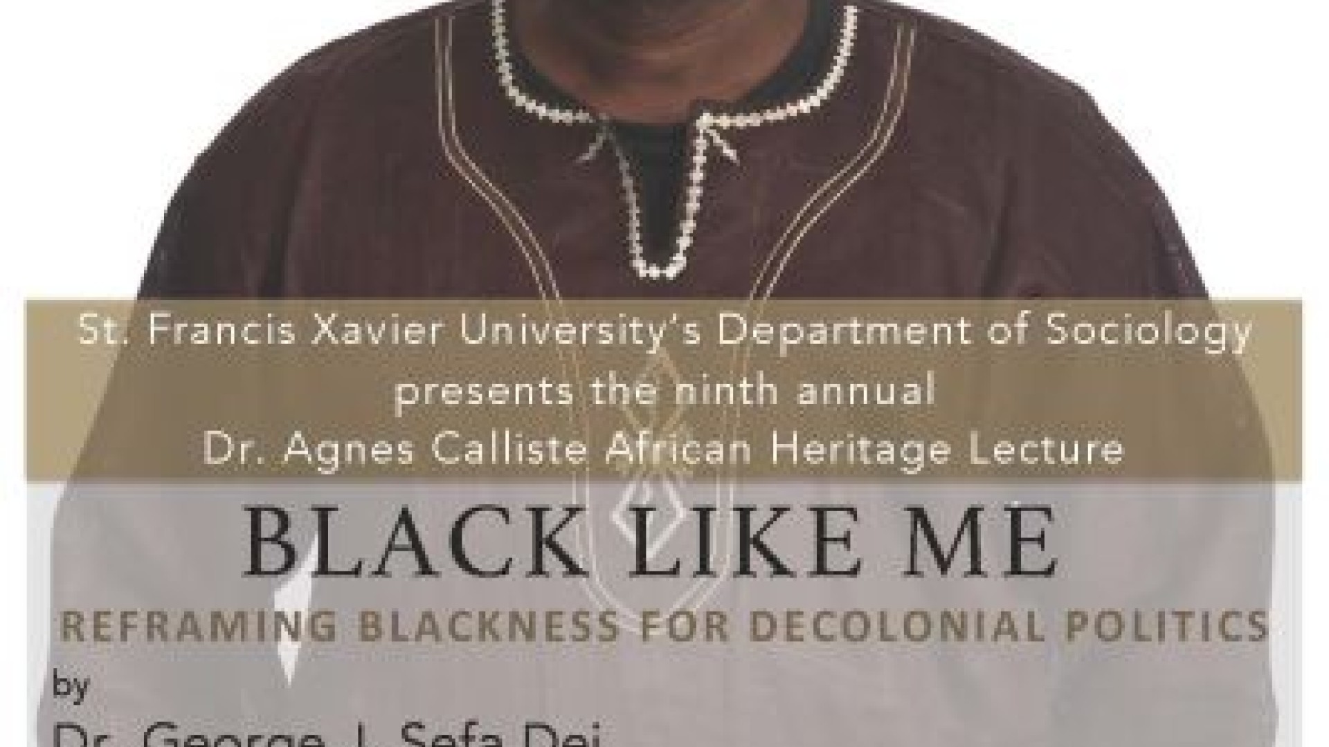 Poster: Black Like Me, featuring Dr. George J. Sefa Dei