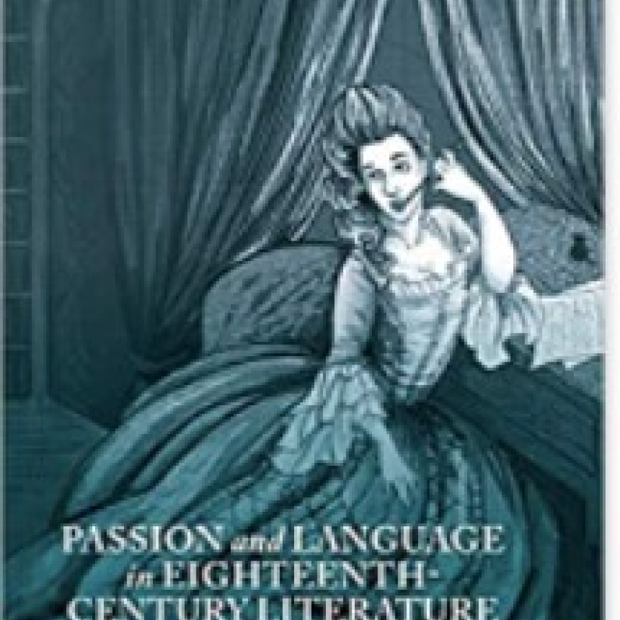  Passion and Language in Eighteenth-Century Literature
