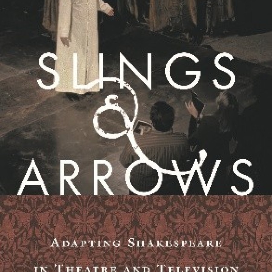 Slings & Arrows: Adapting Shakespeare in theatre and Television