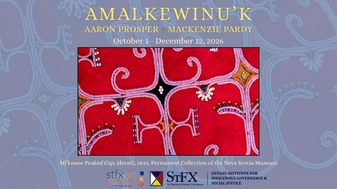 Amalkewinu'k exhibit - opens October 1 2026