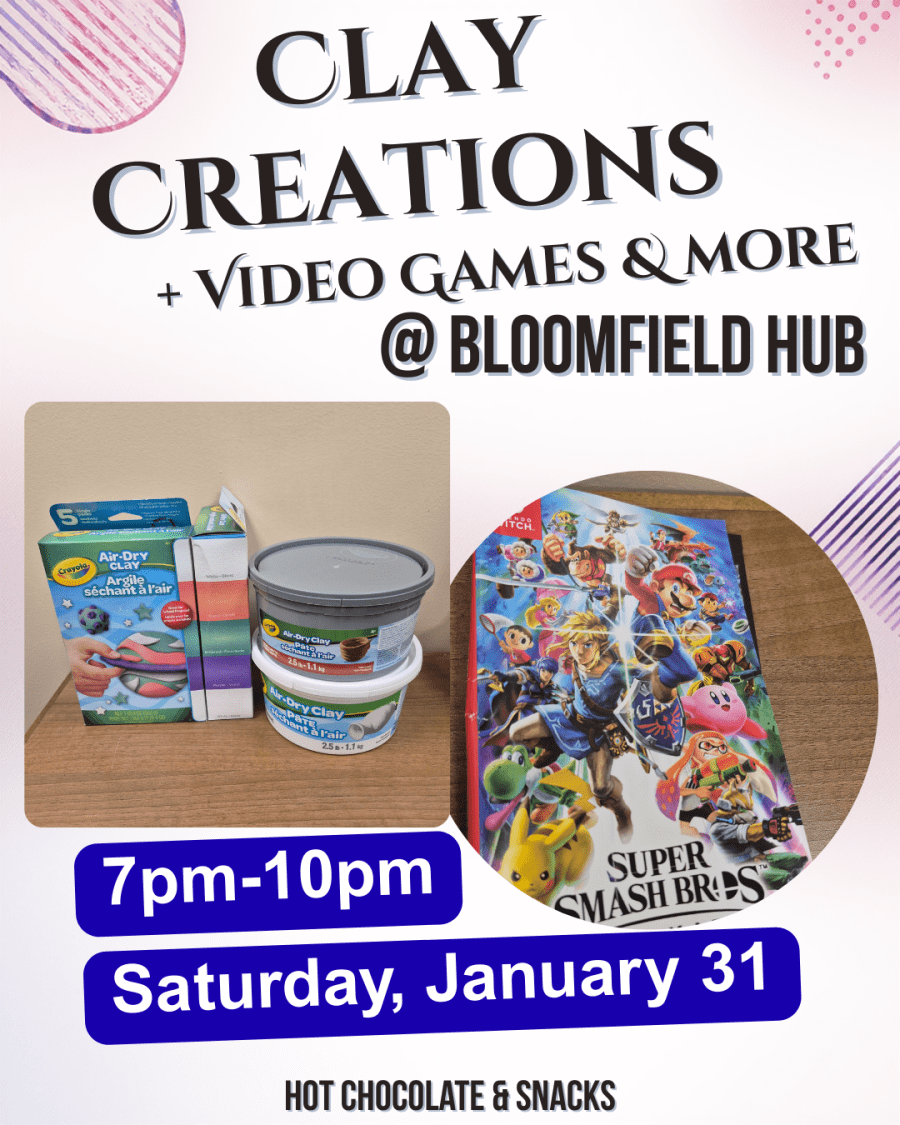 Image with text inviting viewer to Clay Creations at Bloomfield Hub Jan 31st