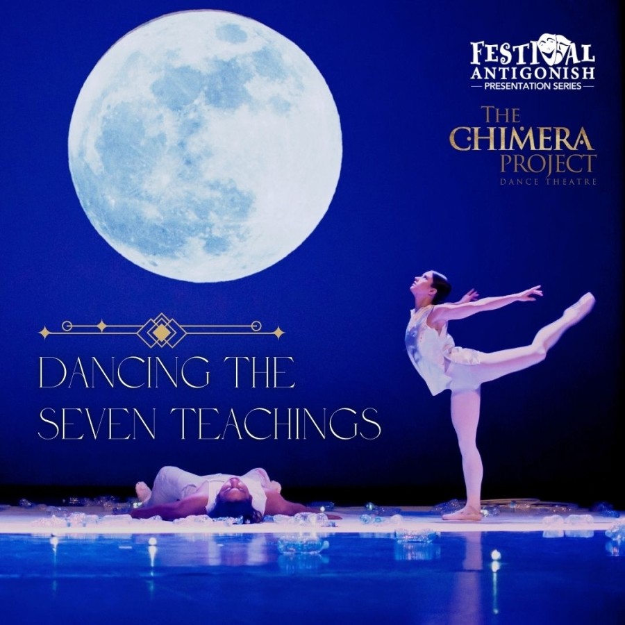 The Chimera Project Dance Theatre presents Dancing the Seven Teachings ...