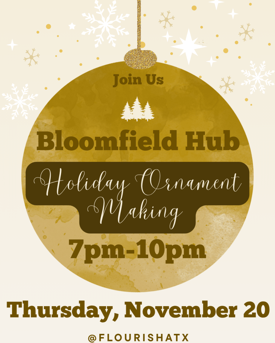 Beige background whit image of gold, round hanging ornament with text inviting to Bloomfield Hub Holiday Ornament Making on Thursday, November 20, 7pm-10pm