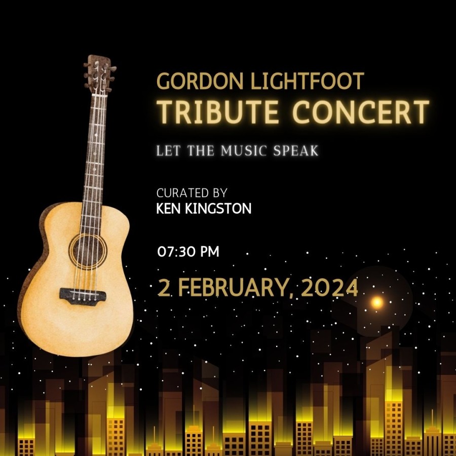 The image is a poster for a Gordon Lightfoot tribute concert, curated by Ken Kingston, scheduled for 7:30 PM on February 2, 2024, featuring a guitar against a city skyline backdrop at night.