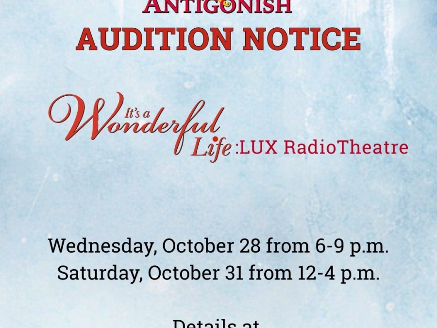 It’s a Wonderful Life Lux Radio Theatre Auditions Wednesday October 28 6-9pm Saturday October 31 12-4pm More details to come soon..jpg