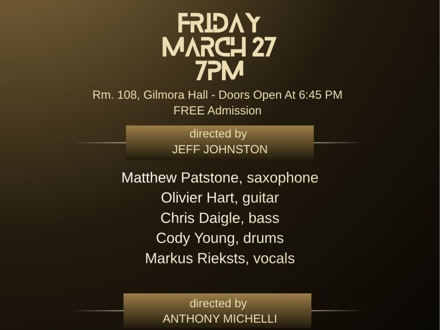 Live Jazz! JOHNSTON & MICHELLI COMBOS  - March 27 @ 7pm (Room 108, Gilmora Hall)